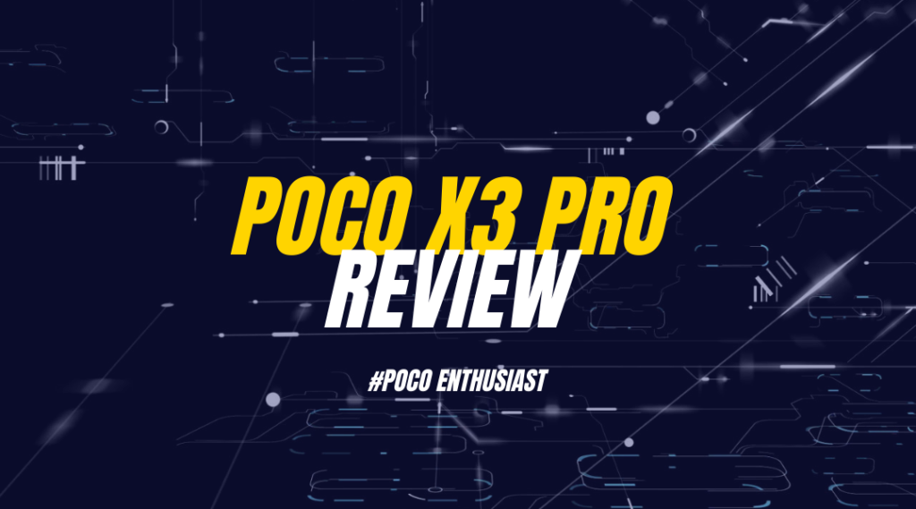 Poco x3 pro review