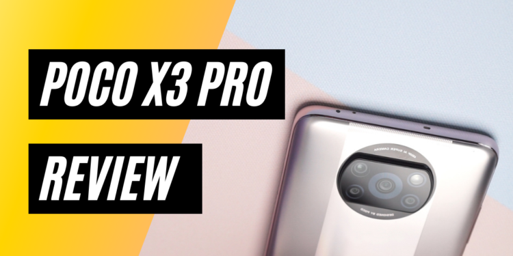 POCO X3 Pro Review