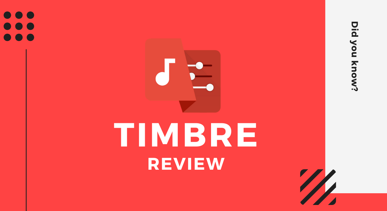 Timbre Review