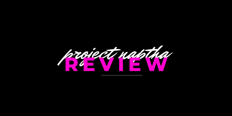 Project Naptha Review