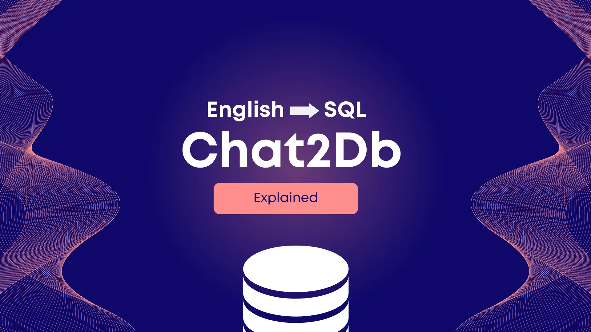 Chat2DB: English to Database Queries using ChatGPT - Curious Steve