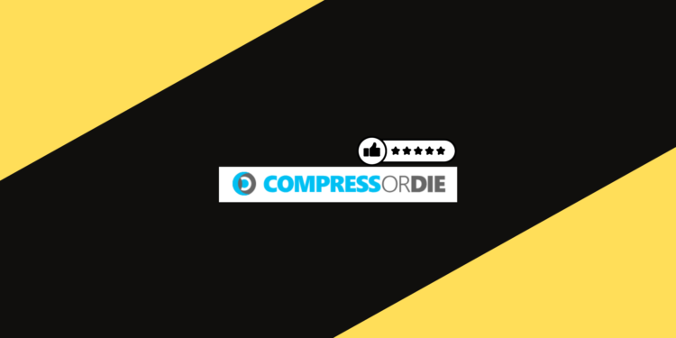 Compress-Or-Die