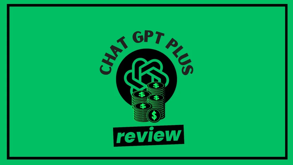 Chat GPT Plus Review