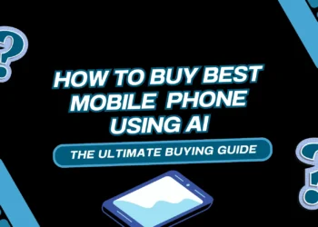 How to Buy Best Mobile Phone